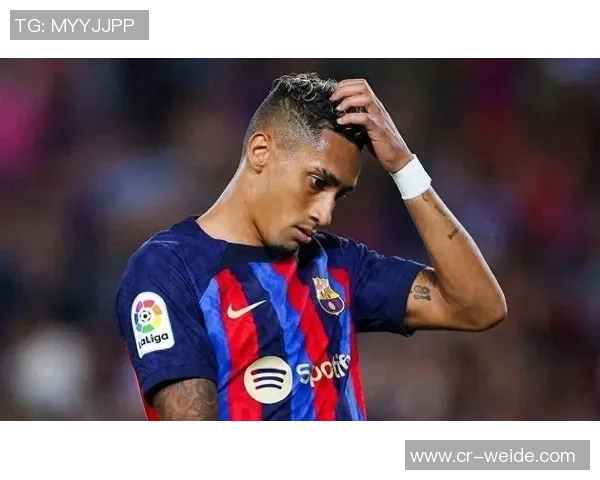 阿斯报预测巴萨欧冠首发阵容莱万继续替补拉菲尼亚重返首发位置